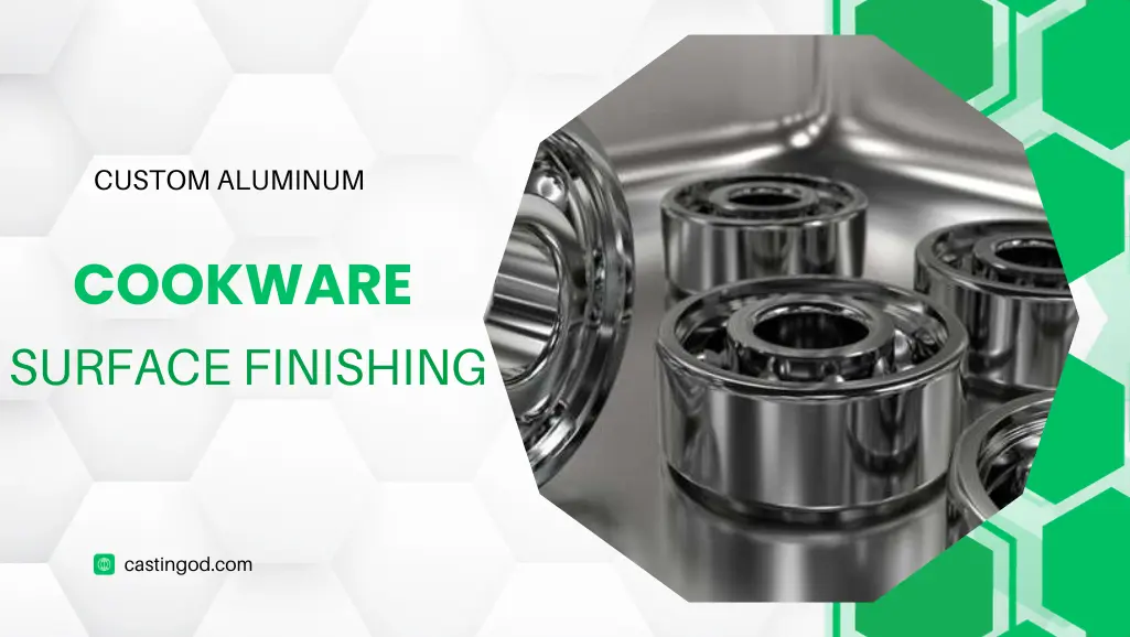 surface finishing for cookware